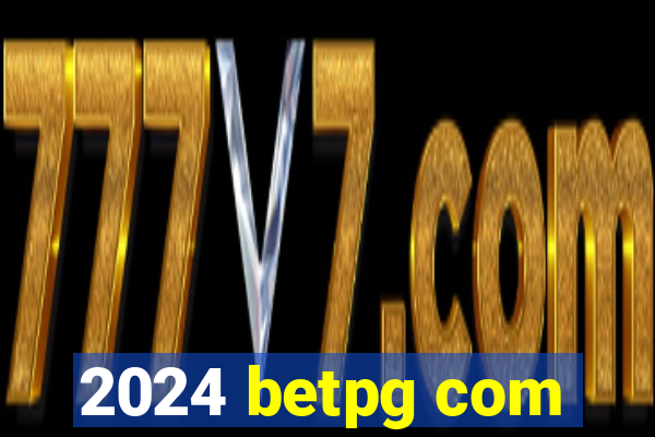 2024 betpg com